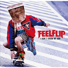 [CD]/FEELFLIP/I DON'T KNOW MY WAY/TECI-1499