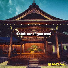 [CD]/メトロノーム/Catch me if you can?/KICM-1938