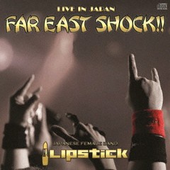 送料無料有/[CD]/LIPSTICK/FAR EAST SHOCK!!/DAKGV10I-2045