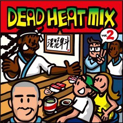 [CD]/DEAD HEAT/DEAD HEAT MIX VOL.2/DAKHEAT-2014