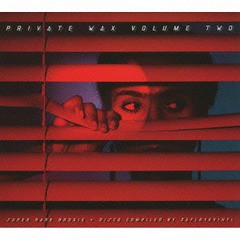 送料無料有/[CD]/オムニバス/プライベート・ワックス Vol.2 〜スーパー・レア・ブギ・アンド・ディスコ/BBECCDJ-310