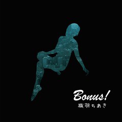 [CD]/織羽ちあき/Bonus!/DAKCWCA-111