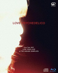 送料無料有/[Blu-ray]/LOVE PSYCHEDELICO/LOVE PSYCHEDELICO Live Tour 2017 LOVE YOUR LOVE at THE NAKANO SUNPLAZA [CD付初回限定版]/V