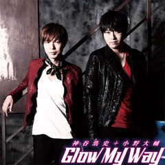 [CD]/神谷浩史、小野大輔/Glow My Way/DGSA-10087