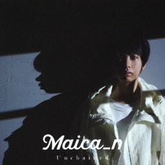 送料無料有/[CD]/Maica_n/Unchained [DVD付初回限定盤]/VIZL-1764