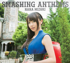 送料無料有/[CD]/水樹奈々/SMASHING ANTHEMS [DVD付初回限定盤]/KICS-93298