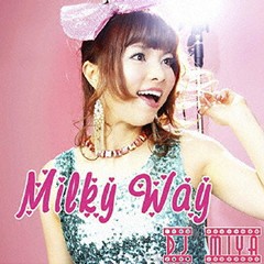 送料無料有/[CD]/DJ MIYA/Milky Way/MIYAC-3