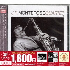 [CD]/J.R.モンテローズ/このジャズが凄い!! 〜J.R.モンテローズ『T.T.T.』『イズ・アライヴ・イン・アムステルダム・パラディーゾ』『ボ