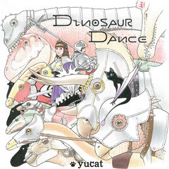 [CD]/yucat/ダイナソーDANCE/DAKPDOM-1