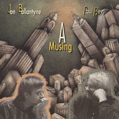 [CD]/ジョン・バランタイン&ポール・ブレイ/ア・ミュージング [完全限定生産盤]/CDSOL-47377