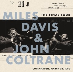 [CD]/マイルス・デイビス&ジョン・コルトレーン/ザ・ファイナル・ツアー〜1960年3月24日コペンハーゲン・ライヴ〜 [Blu-spec CD2]/SICJ-3