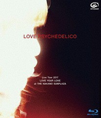 送料無料有/[Blu-ray]/LOVE PSYCHEDELICO/LOVE PSYCHEDELICO Live Tour 2017 LOVE YOUR LOVE at THE NAKANO SUNPLAZA [通常版]/VIXL-21