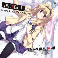 [CDA]/Xbox 360ソフト「CHAOS; HEAD NOAH」キャラクターソングシリーズ: CHAOS; HEAD ?TRIGGER1? [通常盤]/西條七海 (cv.宮崎羽衣