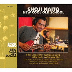 送料無料有/[CD]/ショージ内藤/ニュー・クール・オールド・スクール/BSMF-1043