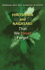 [書籍のゆうメール同梱は2冊まで]/[書籍]/Hiroshima and Nagasaki:That We Never Forget Hibakusha share their testimonies of survival