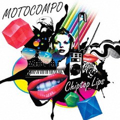 送料無料有/[CD]/MOTOCOMPO/CHIPTOP LIPS (再発盤)/DATN-2