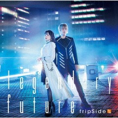 [CD]/fripSide/TVアニメ「キングスレイド 意志を継ぐものたち」オープニングテーマ: legendary future [DVD付初回限定盤]/GNCA-616