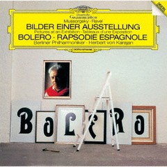 [CD]/ヘルベルト・フォン・カラヤン (指揮)/ラヴェル: ボレロ、スペイン狂詩曲/ムソルグスキー: 組曲「展覧会の絵」 [SHM-CD]/UCCS-50046