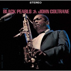 [CD]/ジョン・コルトレーン/ブラック・パールズ [限定盤]/UCCO-9853