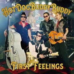 送料無料有/[CD]/Hot Dog Buddy Buddy/First Feelings/JCCD-6