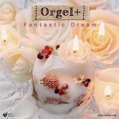 送料無料有/[CDA]/Orgel + (オルゴール ぷらす) Fantastic Dream/オルゴール/COCX-34615