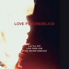 送料無料有/[CD]/LOVE PSYCHEDELICO/LOVE PSYCHEDELICO Live Tour 2017 LOVE YOUR LOVE at THE NAKANO SUNPLAZA [通常盤]/VICL-64977