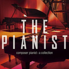 送料無料有/[CD]/クラシックオムニバス/THE PIANIST コンポーザーピアニスト・コレクション/AVCL-25818