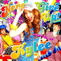 [CD]/Kylee/NEVER GIVE UP! [DVD付初回限定盤]/DFCL-1779