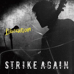 [CD]/STRIKE AGAIN/Liberation/CKCA-1068