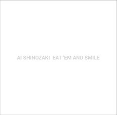 送料無料有/[CD]/篠崎愛/EAT 'EM AND SMILE [通常盤]/DAKLSR-1004