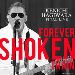 送料無料有/[CD]/萩原健一/Kenichi Hagiwara Final Live 〜Forever Shoken Train〜 ＠Motion Blue yokohama [CD+DVD]/KHSR-726