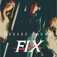 送料無料有/[CD]/FIX/Heaven knows/TECH-30530