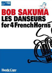 [書籍]/楽譜 LES DANSEURS for (ホルン四重奏)/東京ハッスルコ/NEOBK-1584239