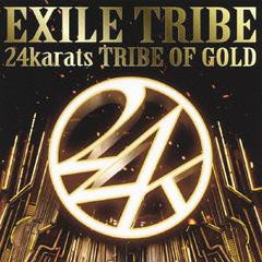 [CD]/EXILE TRIBE/24karats TRIBE OF GOLD [CD+DVD]/RZCD-59201