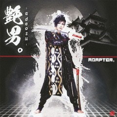 [CD]/ADAPTER。/艶男。-adeosu- [DVD付限定盤]/HMCH-1051