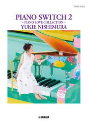 [書籍]/楽譜 西村由紀江 PIANO SWI 2 (PIANO)/西村由紀江/編著/NEOBK-2614897