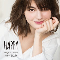 送料無料有/[CD]/オムニバス/HAPPY -pop & sweet- mixed by SHOTA/DAKAPR-1311