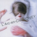 [CDA]/L'Arc?en?Ciel/HONEY/KSCL-1031