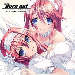 【新品/取寄品】AXLボーカルソング集6『Burn out』
