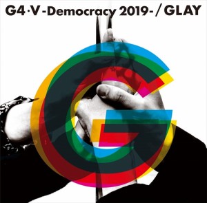 【おまけCL付】新品 G4･?X-Democracy 2019- / GLAY　グレイ 【CDS+DVD) PCCN35-SK