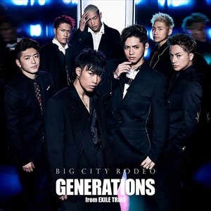 【おまけCL付】新品 BIG CITY RODEO / GENERATIONS from EXILE TRIBE エグザイル (SingleCD+DVD)RZCD-86393-SK