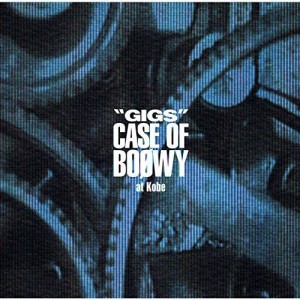 【おまけCL付】新品  GIGS CASE OF BOφWY at Kobe / BOOWY (2CD)UPCY-7336-SK