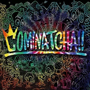 【おまけCL付】新品 COMINATCHA!!(通常盤) / WANIMA ワニマ (CD) WPCL13112-SK