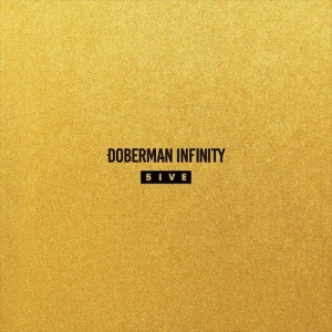 【おまけCL付】新品 5IVE / DOBERMAN INFINITY ドーベルマン・インフィニティ (CD+DVD) XNLD10034-SK