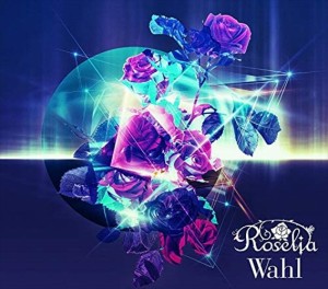 【おまけCL付】【おまけCL付】新品 Wahl(生産限定盤) / Roselia ロゼリア バンドリ (CD+Blu-ray) BRMM10266-SK