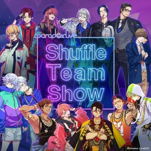 【おまけCL付】新品 Paradox Live Shuffle Team Show Vol.1 / パラドックスライブ パラライ (CD) EYCA13476-SK