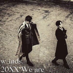 【おまけCL付】新品 20XX “We are"(初回限定盤)(DVD付) / w-inds. ウィンズ (CD+DVD) PCCA6084-SK
