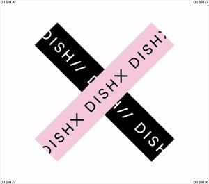 【おまけCL付】新品 X(初回生産限定盤B) / DISH// ディッシュ (CD) SRCL11706-SK