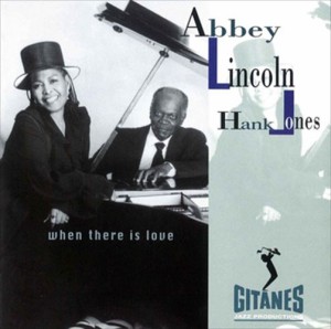 新品 ホエン・ゼア・イズ・ラウ゛(When There Is Love) / Abbey Lincoln/Hank Jones(アビー・リンカーン/ハンク・ジョーンズ) (CD-R) VOD