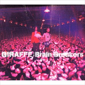 新品 Brain Breakers / GIRAFFE (CD-R) VODL-31826-LOD